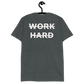 WORKHARD Unisex T-Shirt (Back Print)