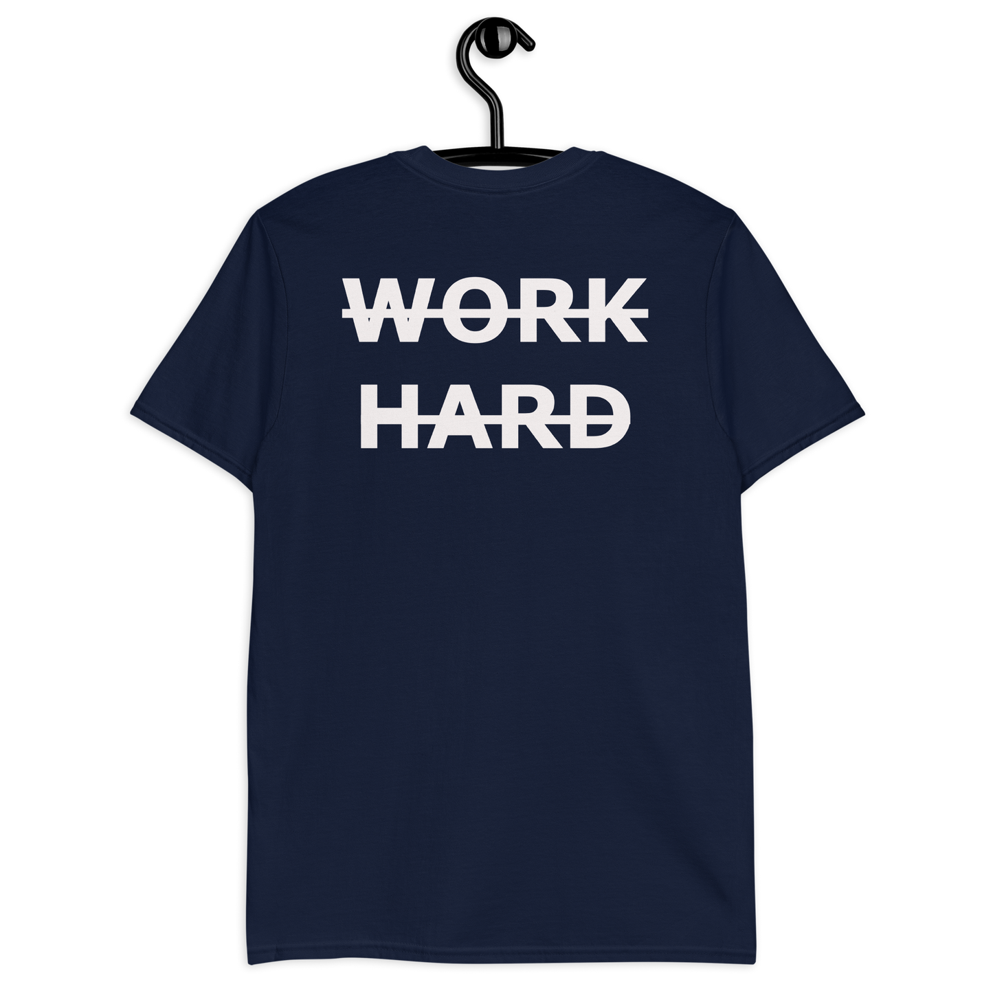 WORKHARD Unisex T-Shirt (Back Print)